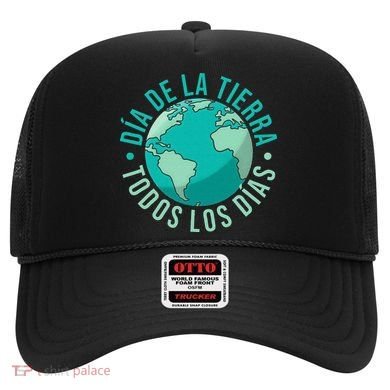 Día De La Tierra Todos Los Días Spanish Earth Day Everyday Hat