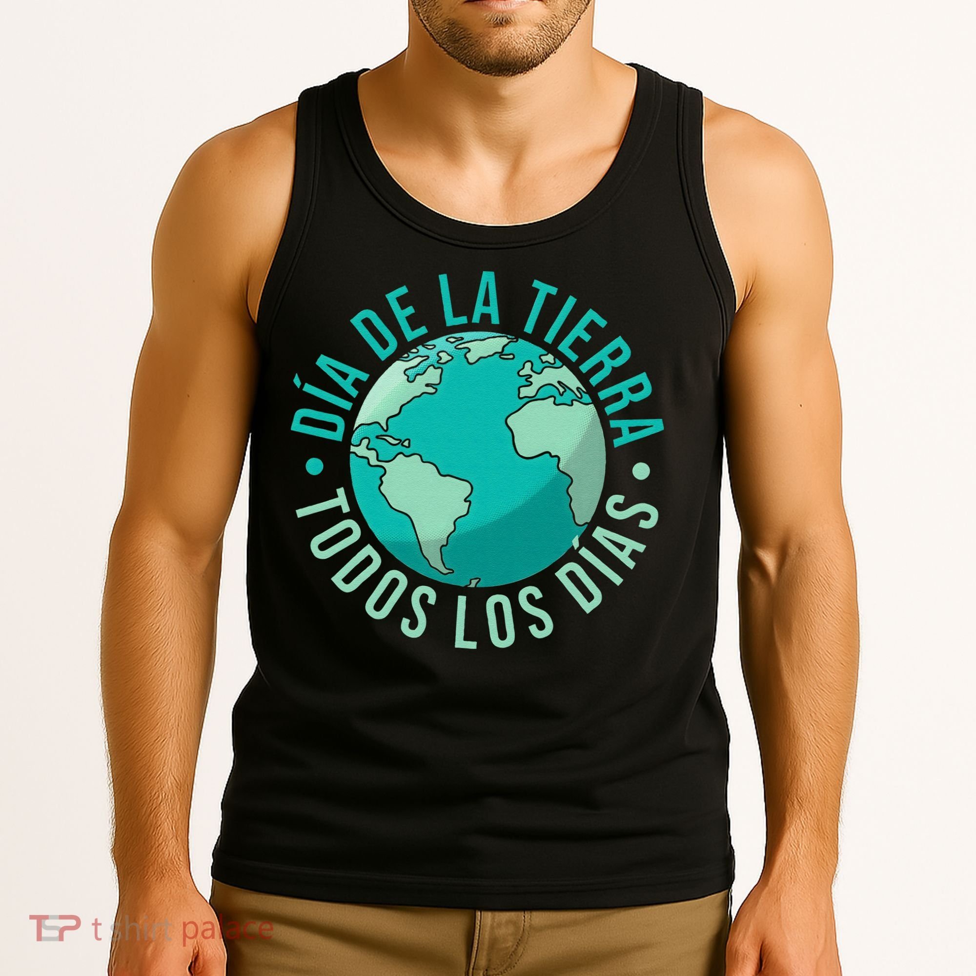 Día De La Tierra Todos Los Días Spanish Earth Day Everyday Tank Top