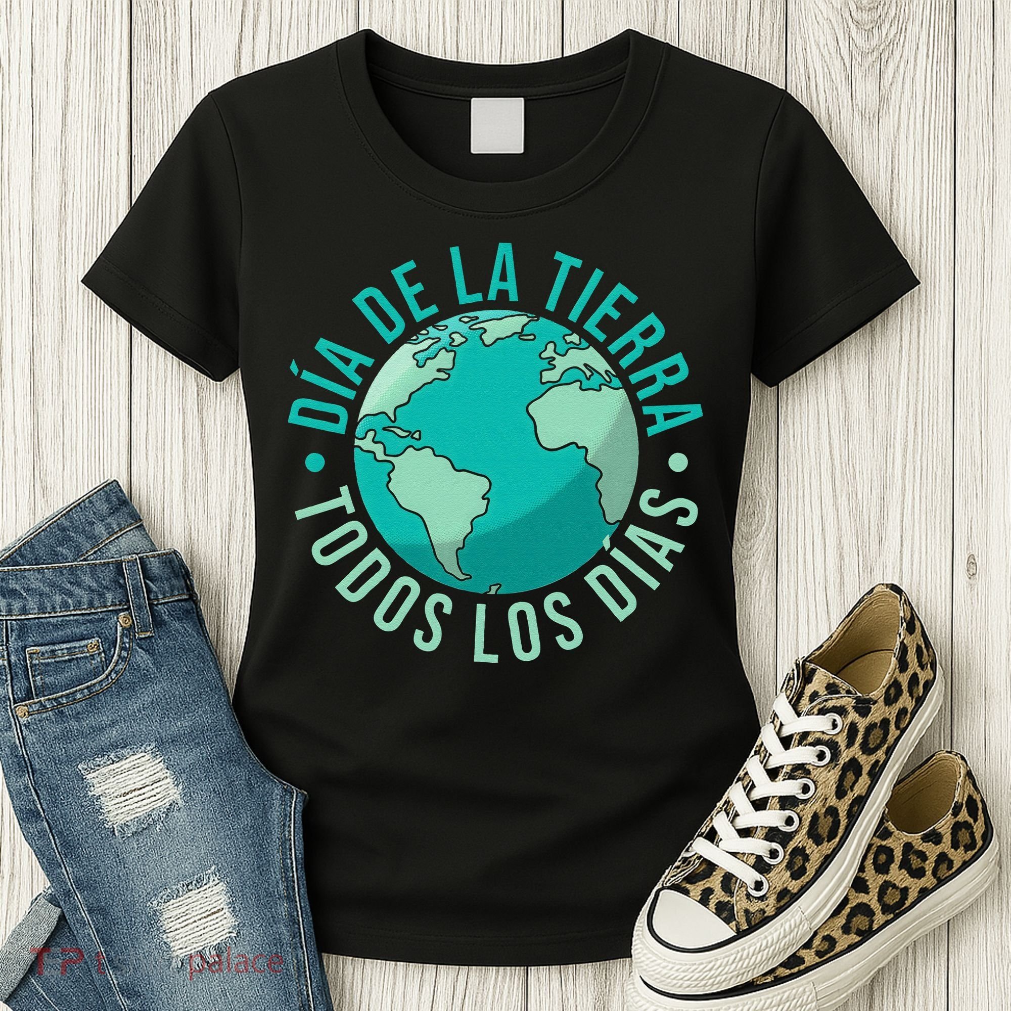 Día De La Tierra Todos Los Días Spanish Earth Day Everyday Women's T-Shirt