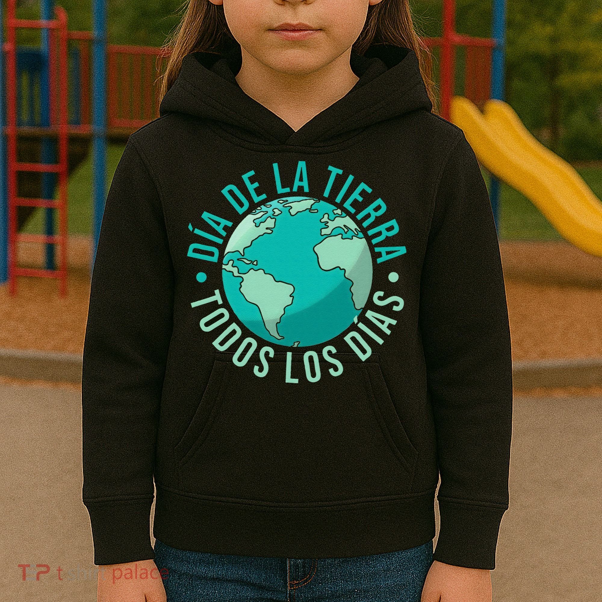 Día De La Tierra Todos Los Días Spanish Earth Day Everyday Kids Hoodie