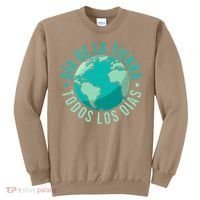 Día De La Tierra Todos Los Días Spanish Earth Day Everyday Sweatshirt thumb 0