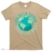 Día De La Tierra Todos Los Días Spanish Earth Day Everyday T-Shirt thumb 0