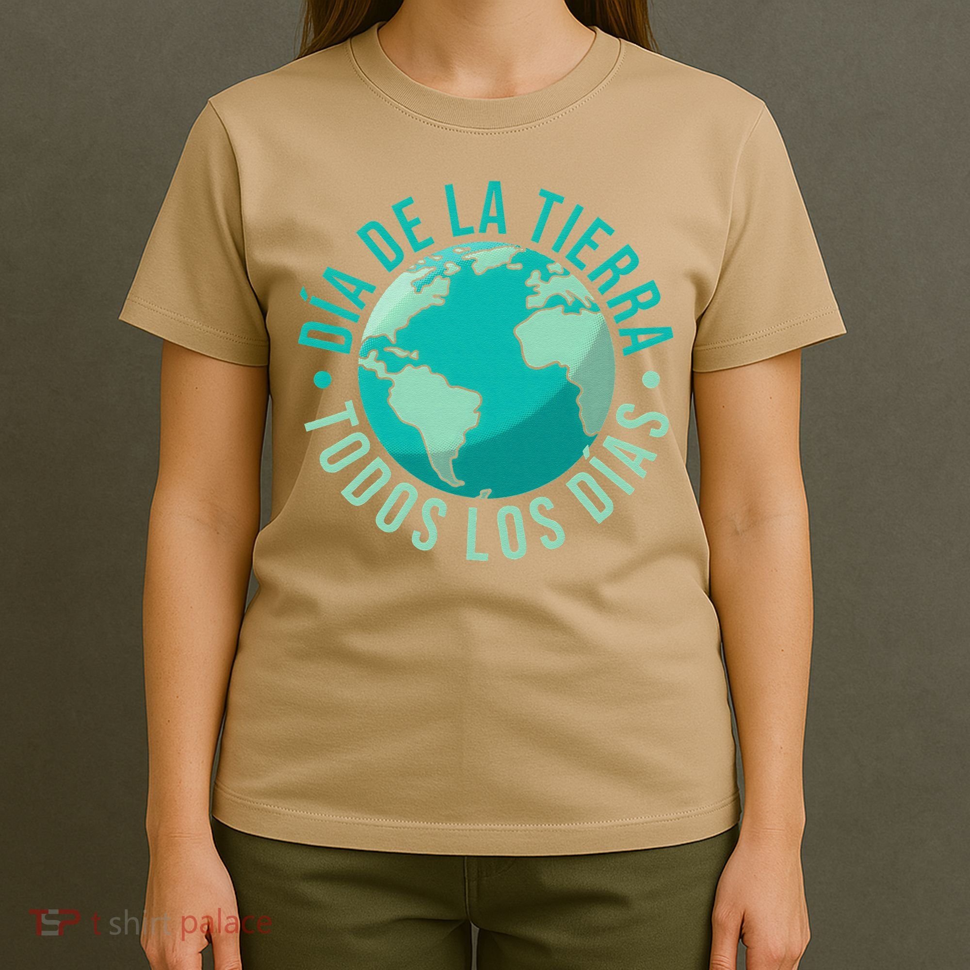 Día De La Tierra Todos Los Días Spanish Earth Day Everyday T-Shirt
