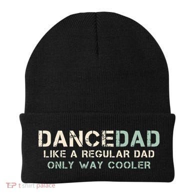 Dance Dad Like A Regular Dad Only Way Cooler Dancer Father Beanie