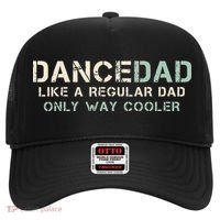 Dance Dad Like A Regular Dad Only Way Cooler Dancer Father Hat thumb 0