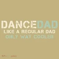 Dance Dad Like A Regular Dad Only Way Cooler Dancer Father Long Sleeve Shirt thumb 2