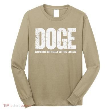 Doge Democrats Ly Getting Exposed Long Sleeve Shirt