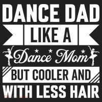 Dance Dad Like A Dance Mom But Cooler And With Less Hair Hat thumb 2