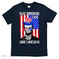 Day Drinkin Like Abe Lincoln USA Flag Merica Funny 4th Of July T-Shirt thumb 0