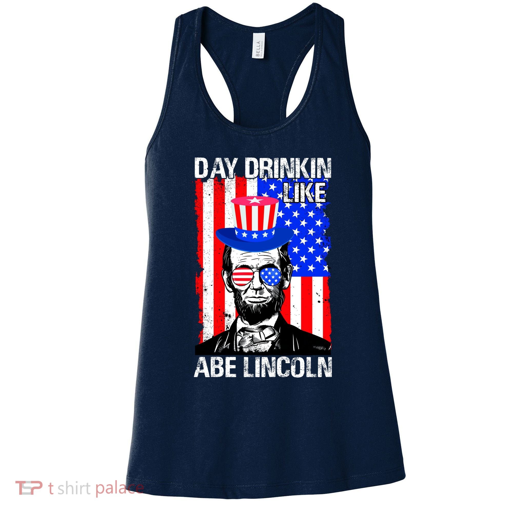 Day Drinkin Like Abe Lincoln USA Flag Merica Funny 4th Of July Women's Tank Top