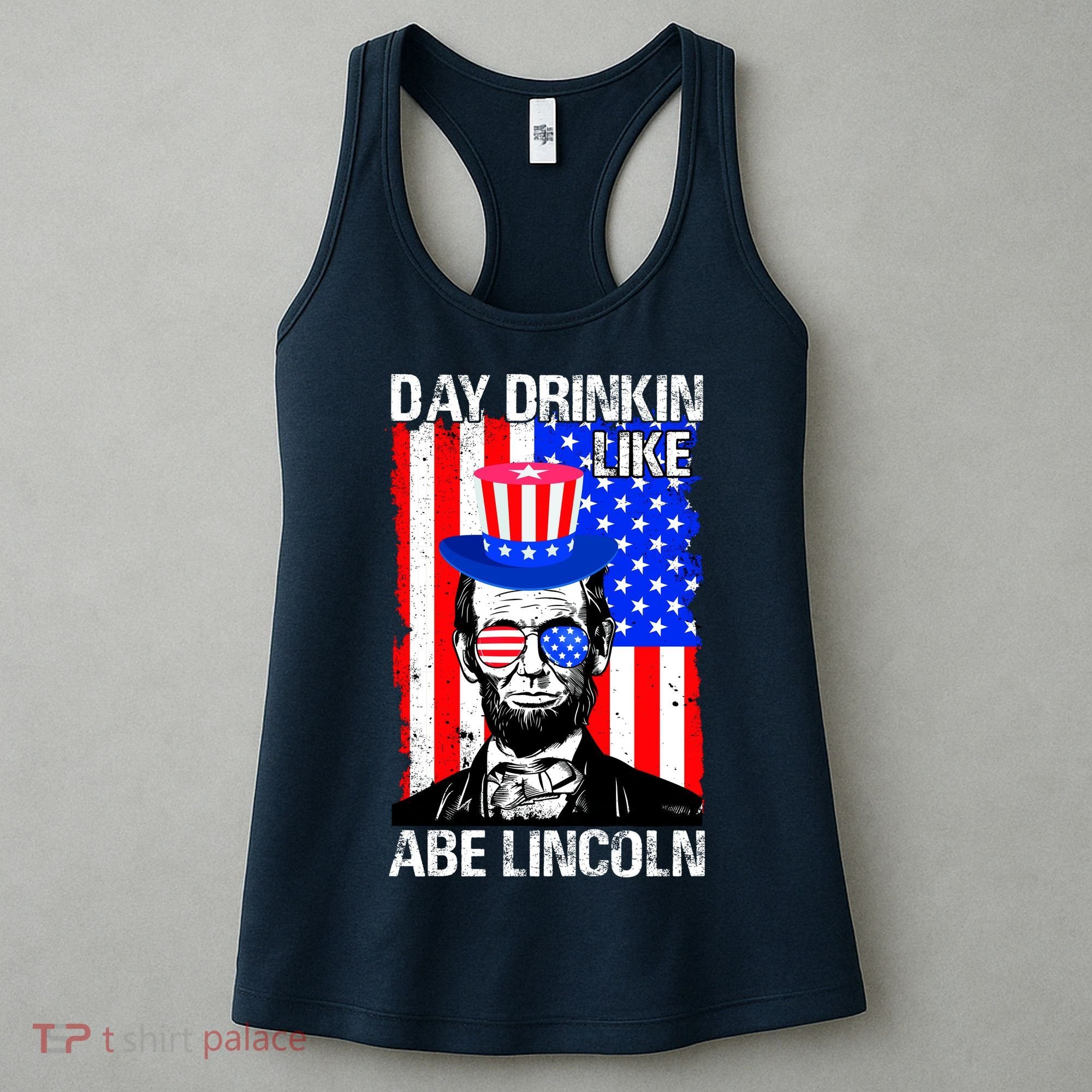 Day Drinkin Like Abe Lincoln USA Flag Merica Funny 4th Of July Women's Tank Top