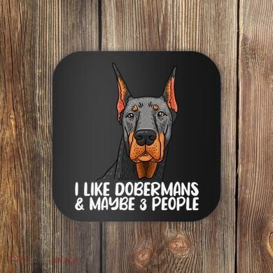 Doberman Dog Lover funny Doberman Lover Coaster