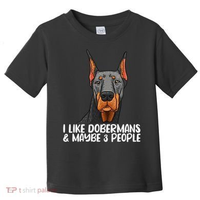 Doberman Dog Lover funny Doberman Lover Toddler T-Shirt