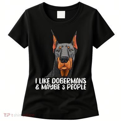 Doberman Dog Lover funny Doberman Lover Women's T-Shirt