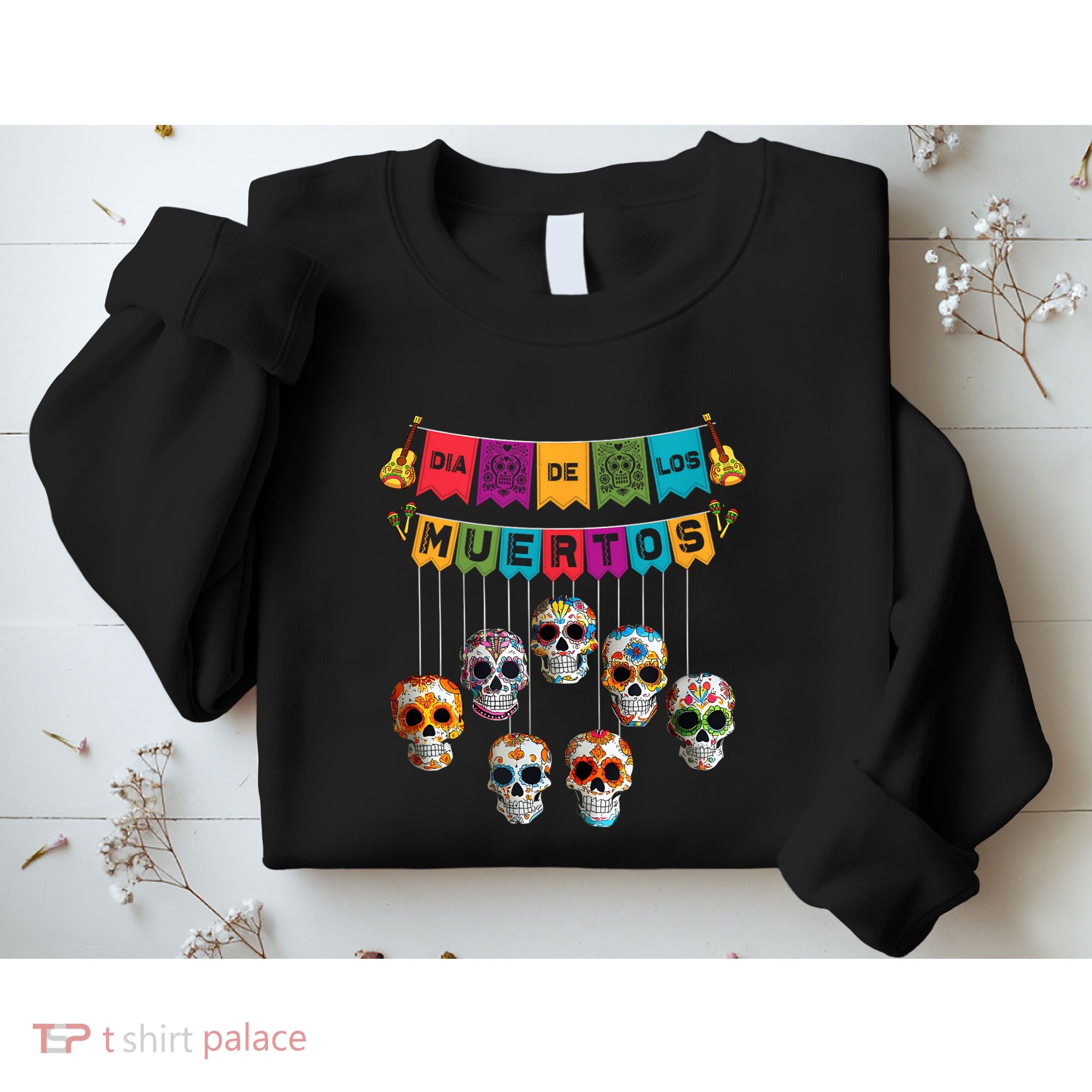 Dia De Los Muertos Mexican Day Of Death Sweatshirt