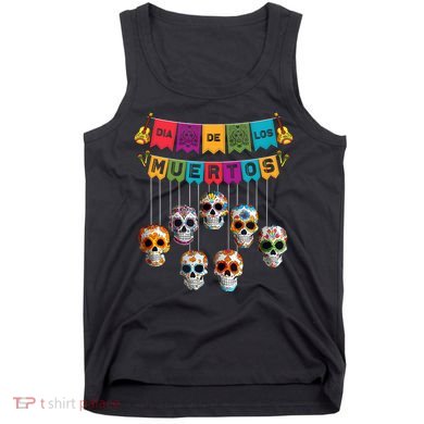 Dia De Los Muertos Mexican Day Of Death Tank Top
