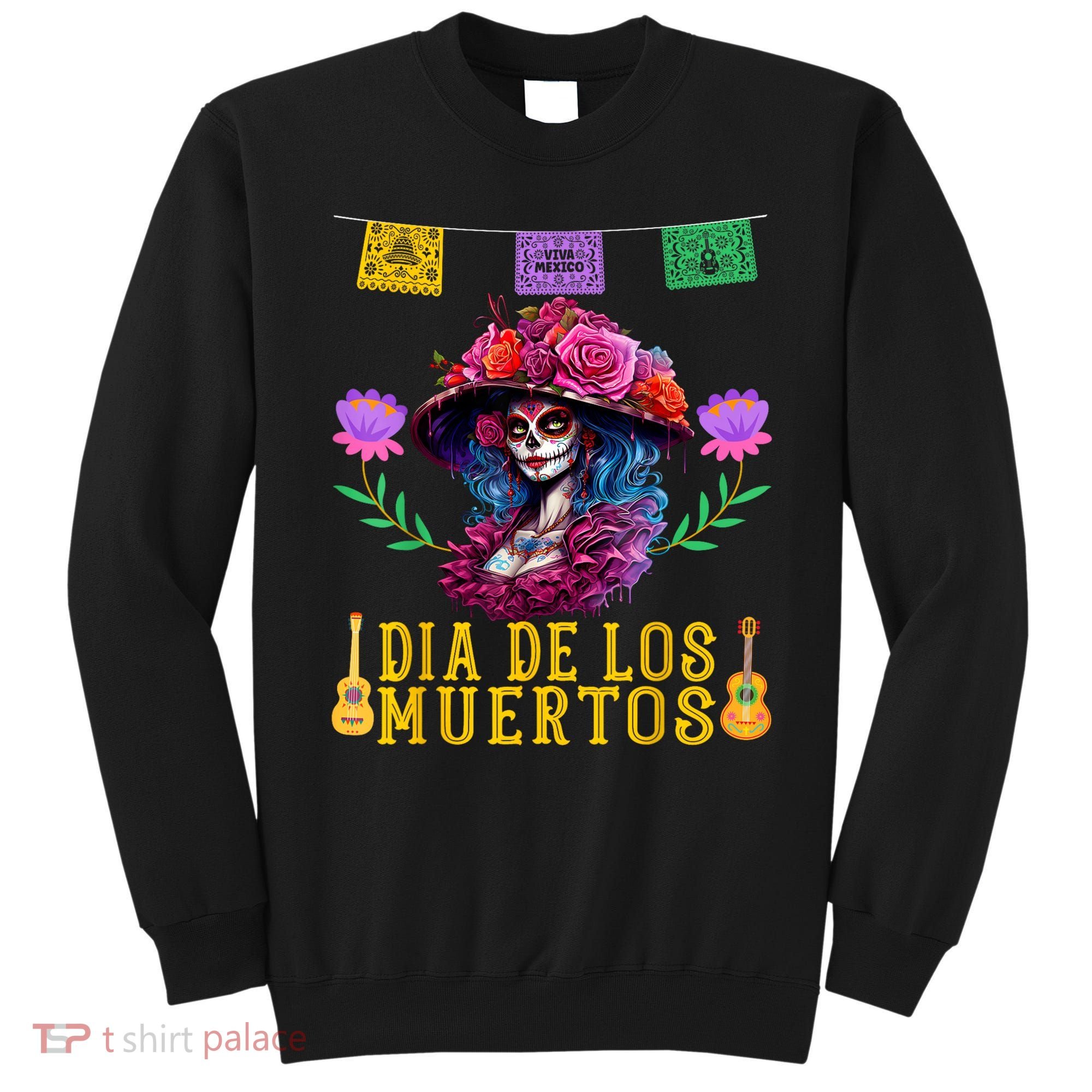 Dia De Los Muertos Costume Day Of The Dead Sweatshirt