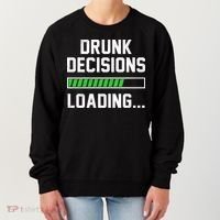 Drunk Decisions Loading Women's Sweatshirt thumb 0