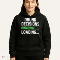 Drunk Decisions Loading Hoodie thumb 5