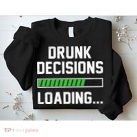 Drunk Decisions Loading Sweatshirt thumb 2