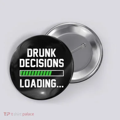 Drunk Decisions Loading Button