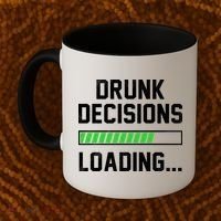 Drunk Decisions Loading Coffee Mug thumb 2