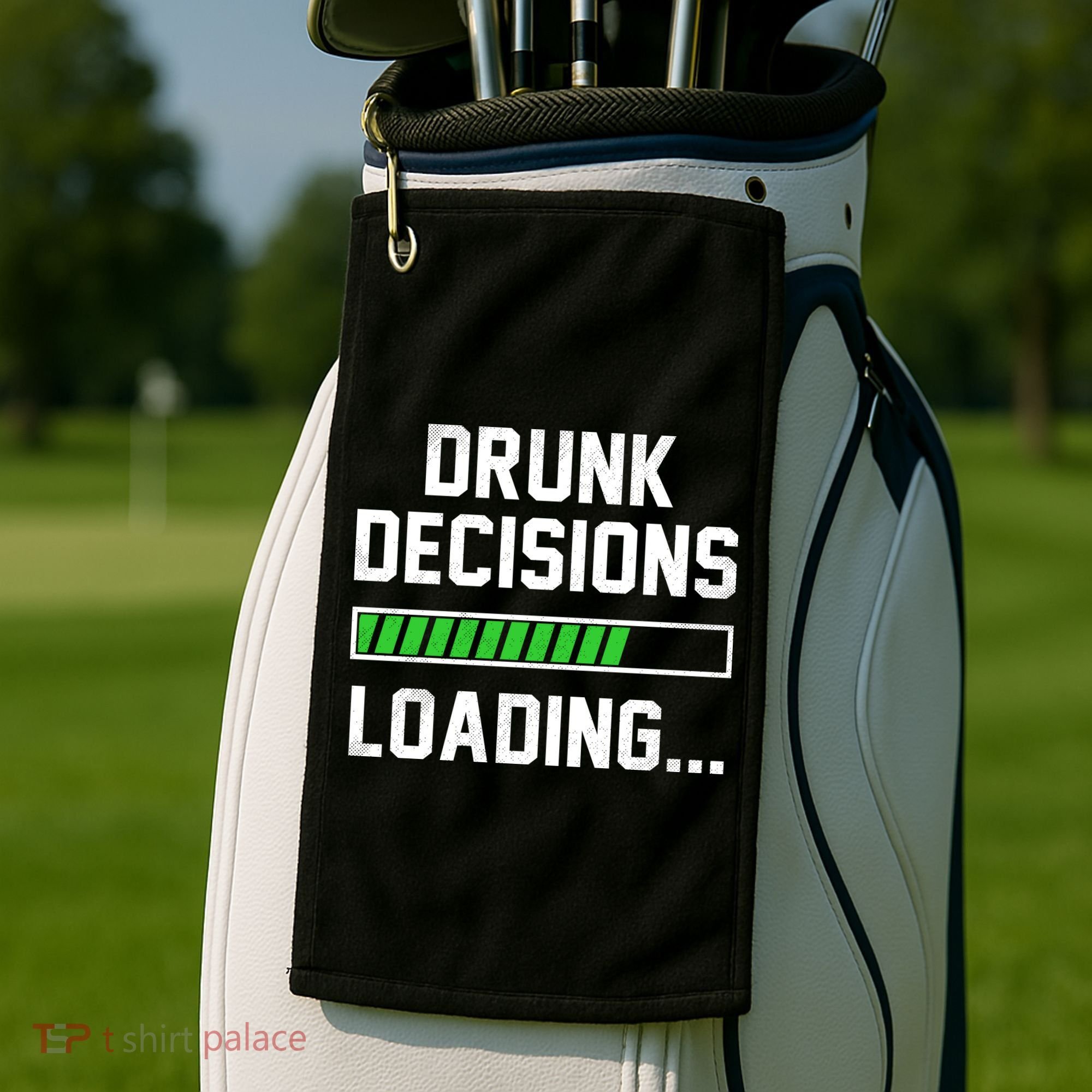 Drunk Decisions Loading Golf Towel