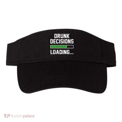 Drunk Decisions Loading Visor