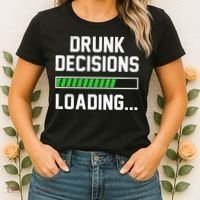 Drunk Decisions Loading Women's T-Shirt thumb 2