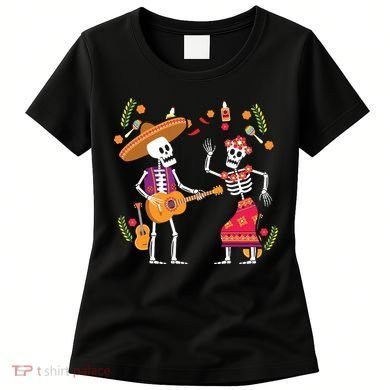 Dia De Los Muertos Skeleton Dancing Funny Day Dead Women's T-Shirt