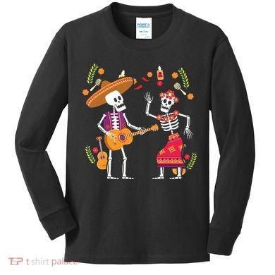 Dia De Los Muertos Skeleton Dancing Funny Day Dead Kids Long Sleeve Shirt