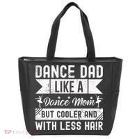 Dance Dad Like A Dance Mom But Cooler And With Less Hair Tote Bag thumb 0