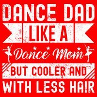 Dance Dad Like A Dance Mom But Cooler And With Less Hair Santa Hat thumb 1