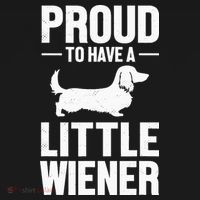 Dachshund Dog Lover Proud To Have A Little Wiener Weiner T-Shirt thumb 7