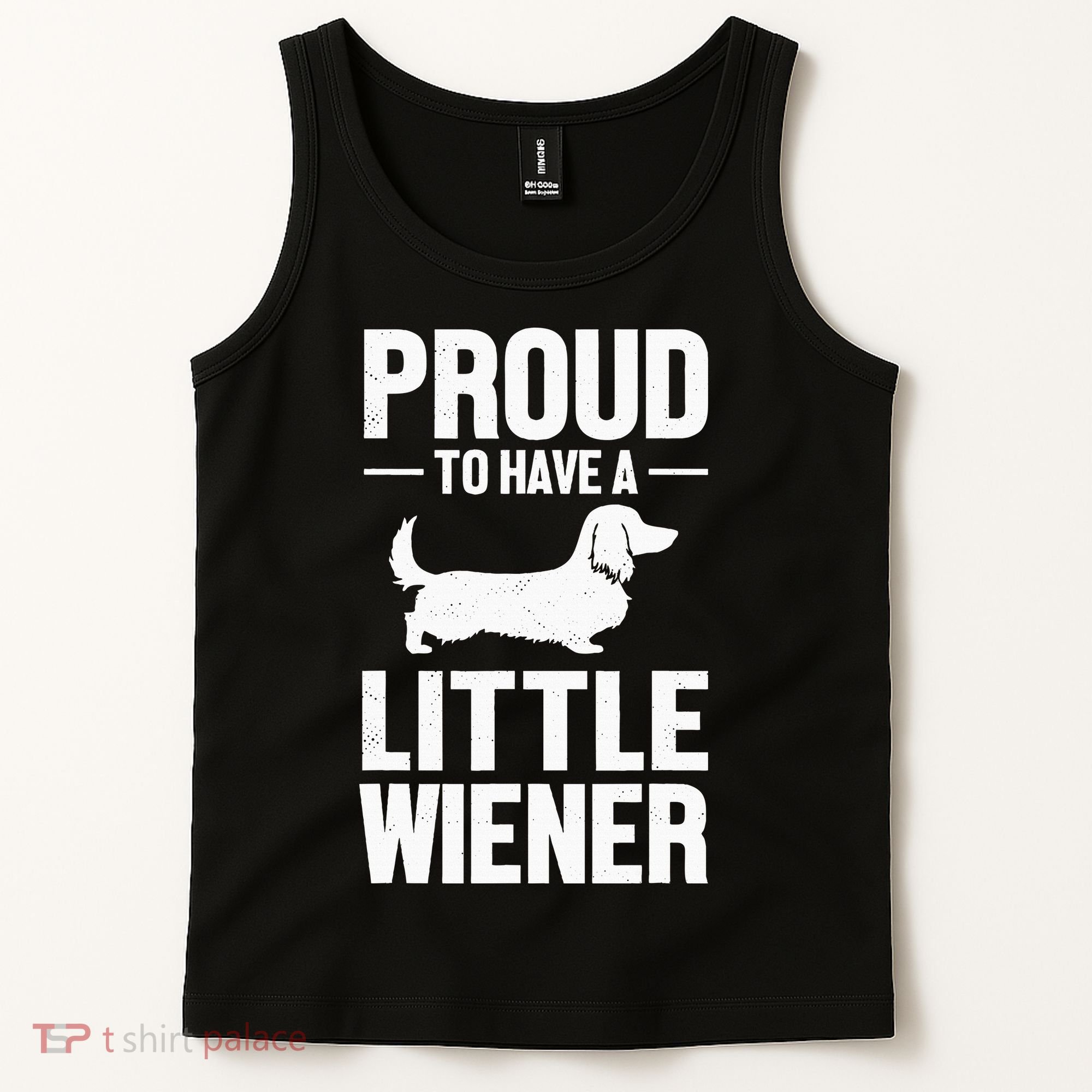 Dachshund Dog Lover Proud To Have A Little Wiener Weiner Tank Top