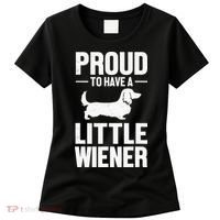 Dachshund Dog Lover Proud To Have A Little Wiener Weiner Women's T-Shirt thumb 0