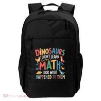 Dinosaurs DidnT Learn Math Funny Mathematics Math Teacher Backpack thumb 0