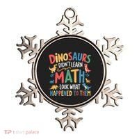Dinosaurs DidnT Learn Math Funny Mathematics Math Teacher Ornament thumb 0