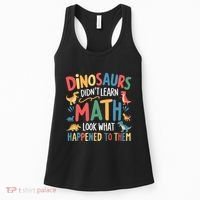 Dinosaurs DidnT Learn Math Funny Mathematics Math Teacher Women's Tank Top thumb 0