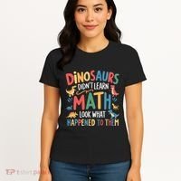 Dinosaurs DidnT Learn Math Funny Mathematics Math Teacher Women's T-Shirt thumb 4