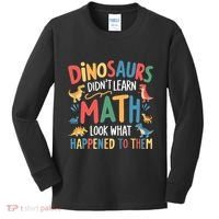 Dinosaurs DidnT Learn Math Funny Mathematics Math Teacher Kids Long Sleeve Shirt thumb 0