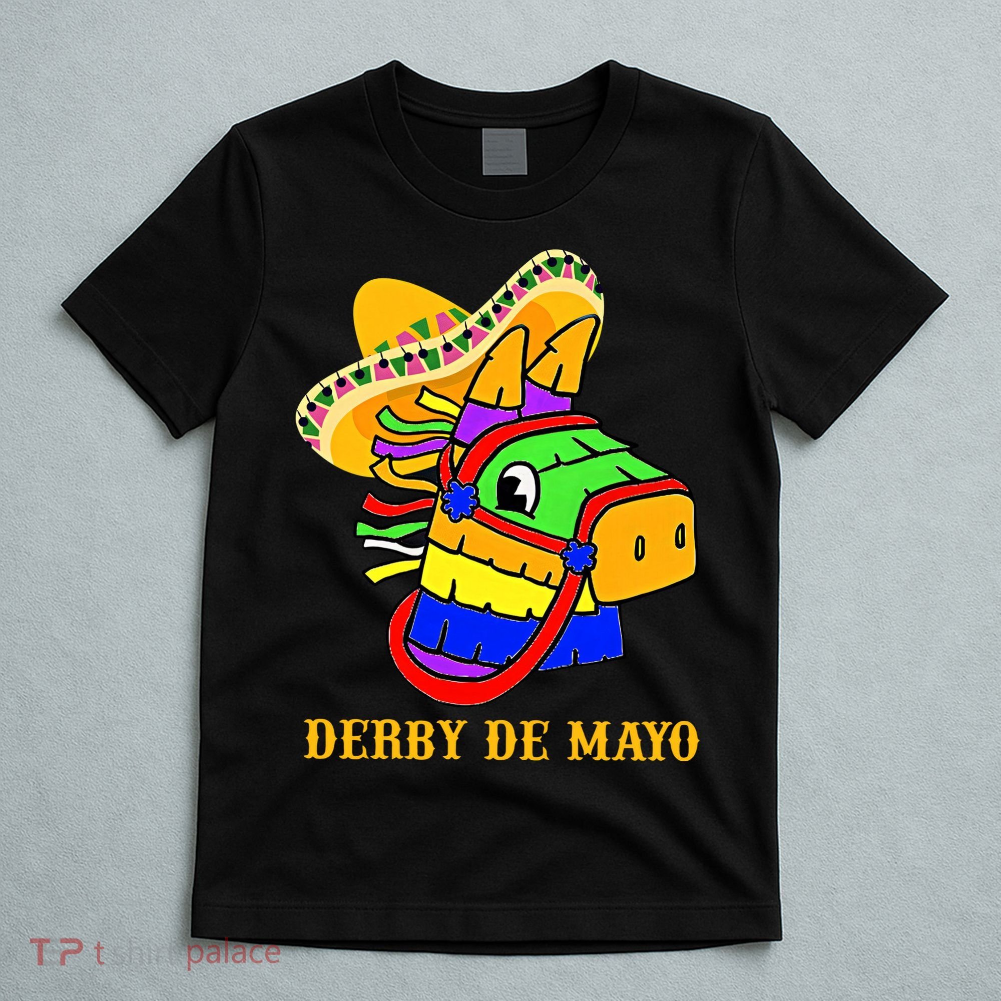 Derby De Mayo Horse Racing Mexican Fiesta Kentuky Derby Cinco De Mayo T-Shirt