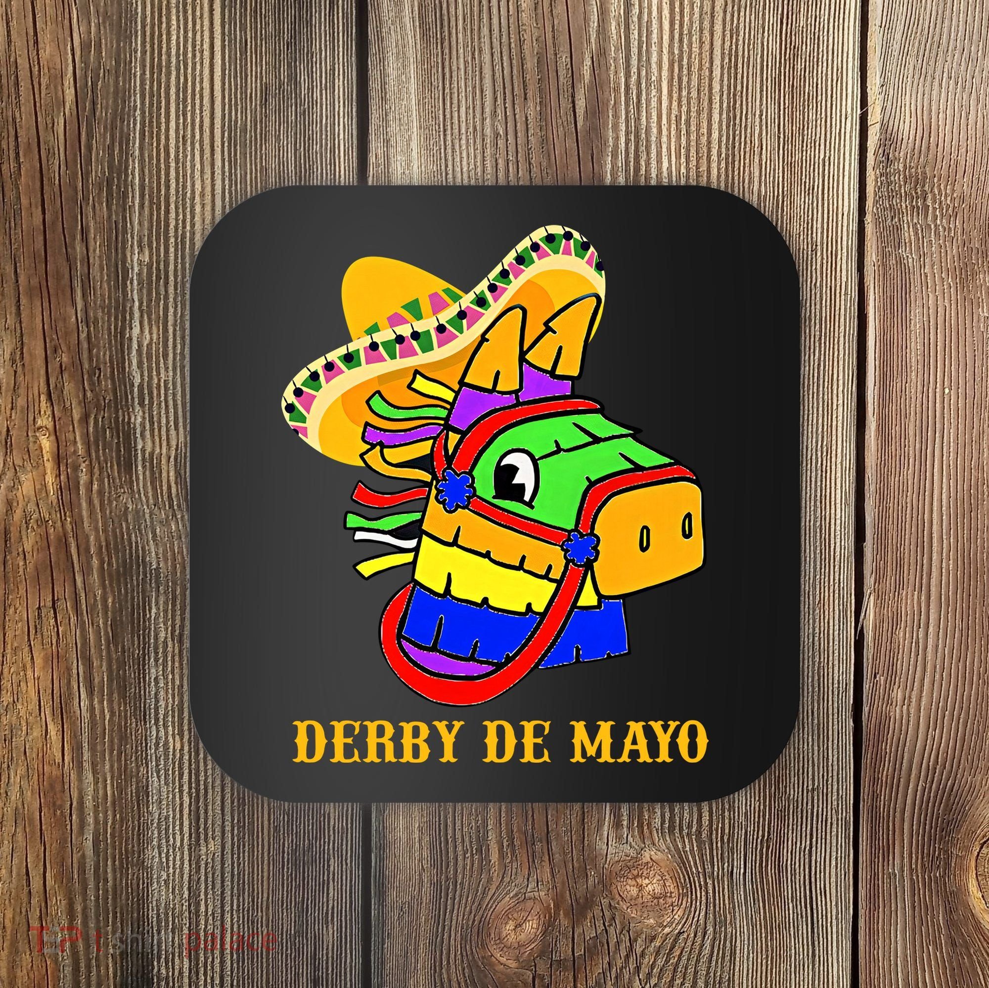 Derby De Mayo Horse Racing Mexican Fiesta Kentuky Derby Cinco De Mayo Coaster