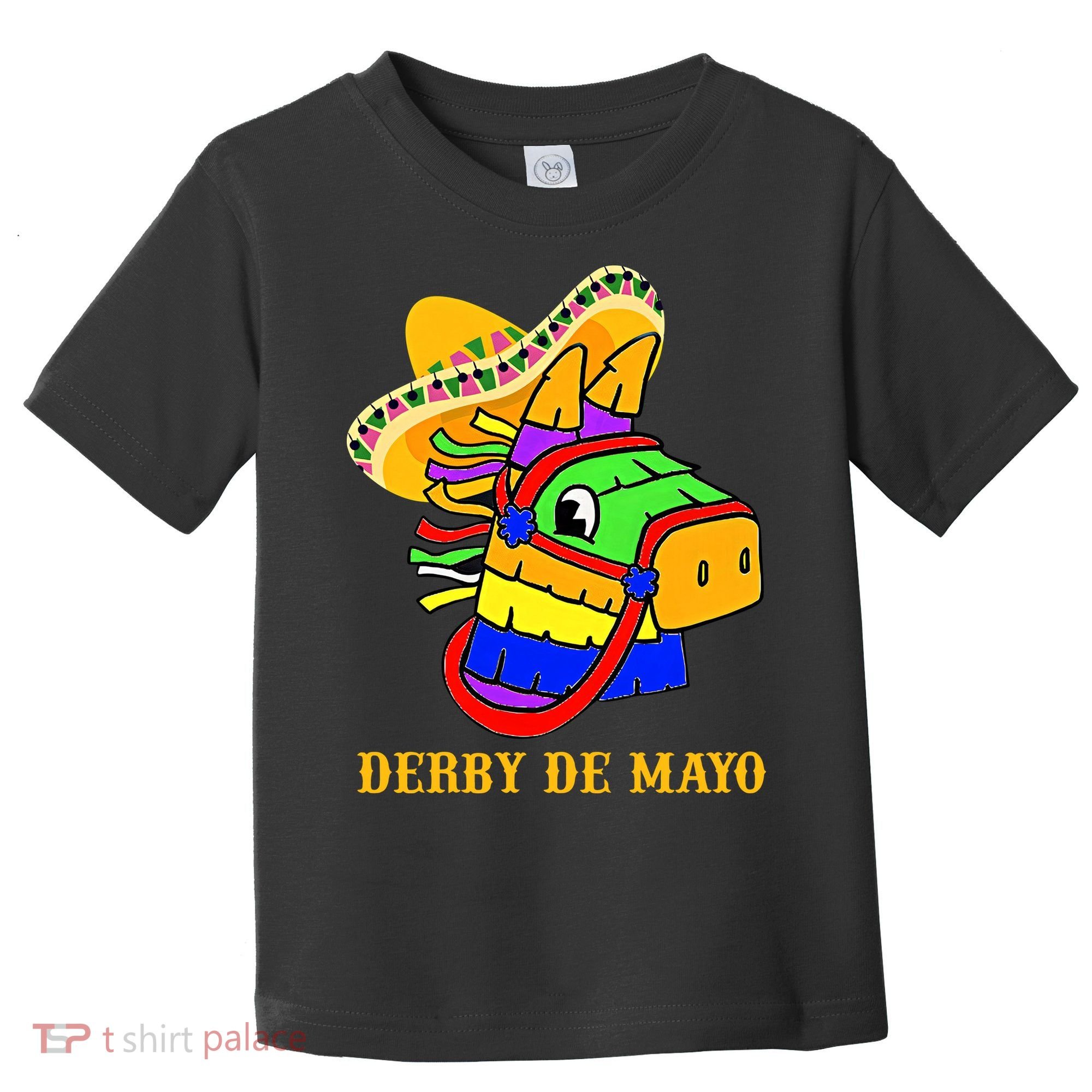 Derby De Mayo Horse Racing Mexican Fiesta Kentuky Derby Cinco De Mayo Toddler T-Shirt