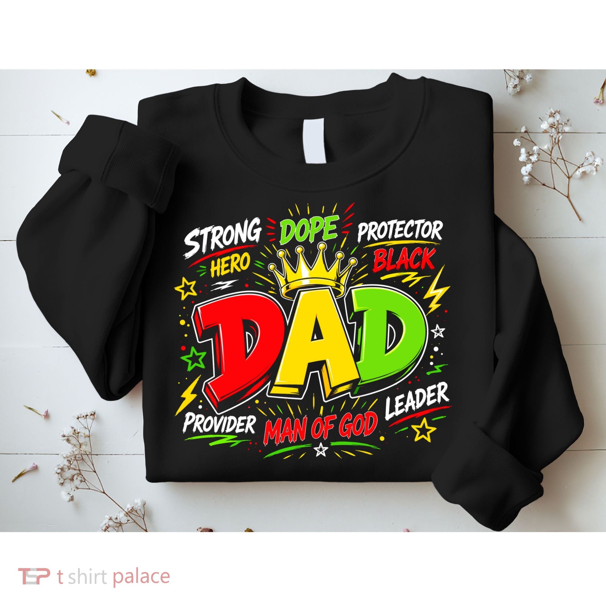 Dope Dad Man Of God Fathers Day Gift For Black Dads Juneteenth Sweatshirt