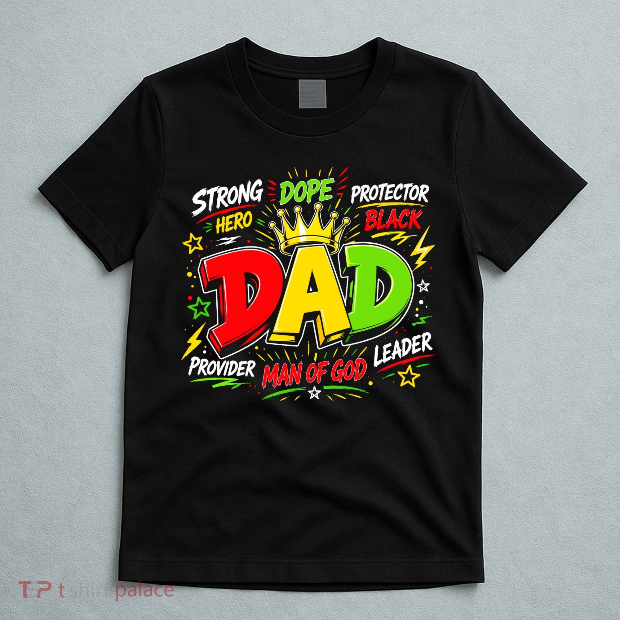Dope Dad Man Of God Fathers Day Gift For Black Dads Juneteenth T-Shirt