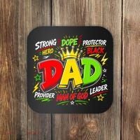 Dope Dad Man Of God Fathers Day Gift For Black Dads Juneteenth Coaster thumb 0