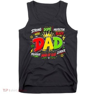 Dope Dad Man Of God Fathers Day Gift For Black Dads Juneteenth Tank Top
