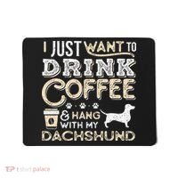 Dachshund Doxie Mom Dad I Just Want Hang Drink Coffee gift Mousepad thumb 0