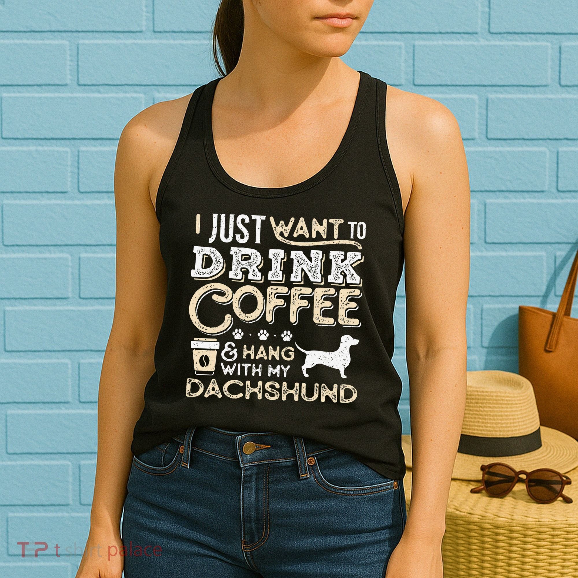 Dachshund Doxie Mom Dad I Just Want Hang Drink Coffee gift Women's Tank Top